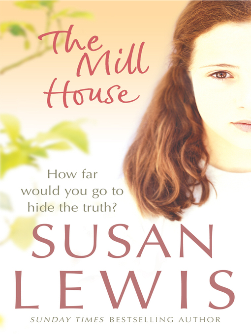 Title details for The Mill House by Susan Lewis - Available